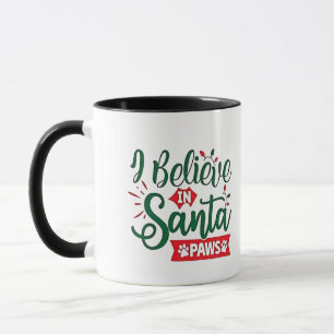 Ich glaube an Santa Paws Funny Christmas Dog Liebh Tasse