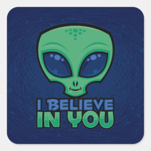 Ich glaube an Sie freundlichen Cartoon Alien Quadratischer Aufkleber