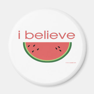 Ich glaube an Watermelon Magnet