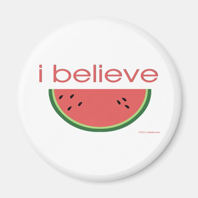 Ich glaube an Watermelon Magnet (Vorne)
