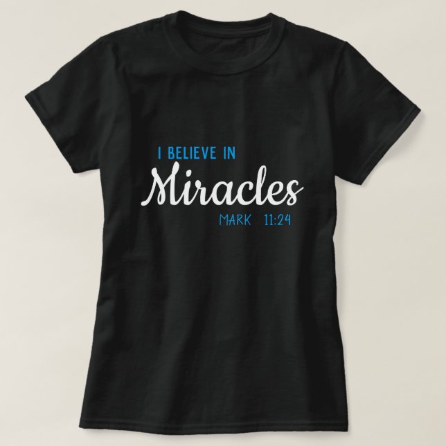 Ich glaube an Wunder T-Shirt (Design vorne)