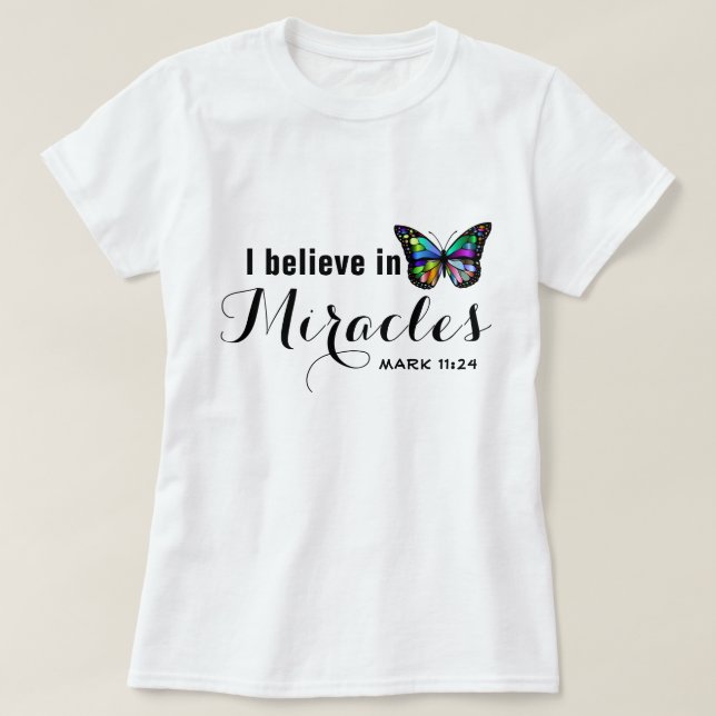 Ich glaube an Wunder T-Shirt (Design vorne)