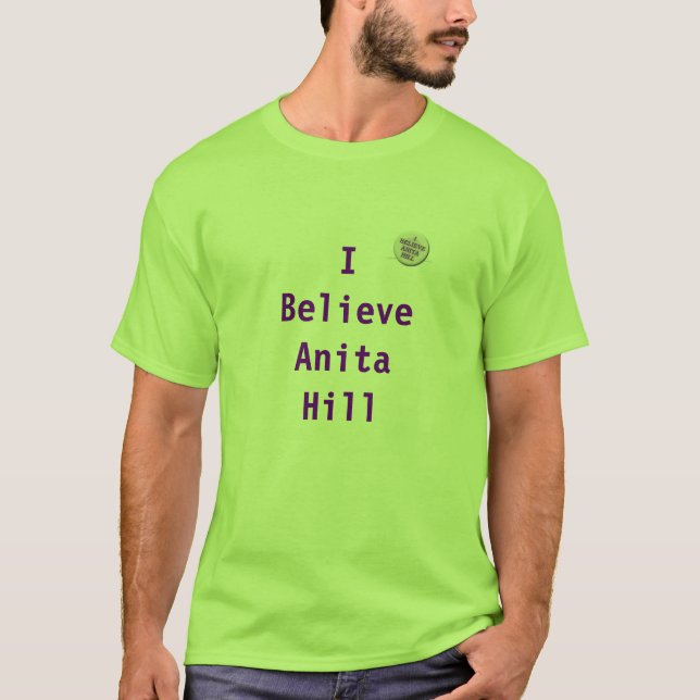 Ich glaube Anita-Hügel-T - Shirt (Vorderseite)