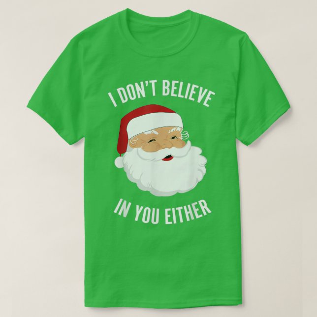 Ich glaube auch nicht an dich T-Shirt (Design vorne)