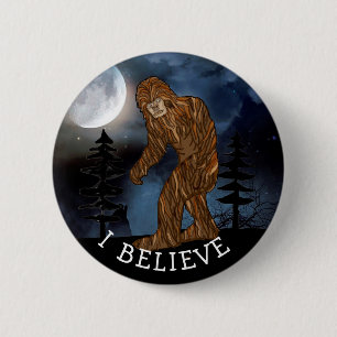 Ich glaube, Big Foot Sasquatch  Button