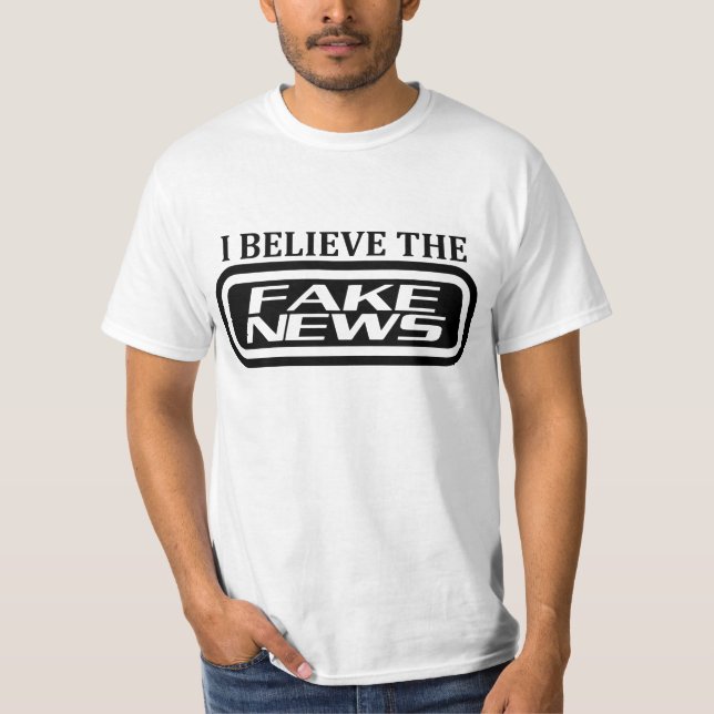 Ich glaube, das Fake Nachrichten T-Shirt (Vorderseite)