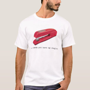 Ich glaube, dass Sie meinen Hefter haben T-Shirt