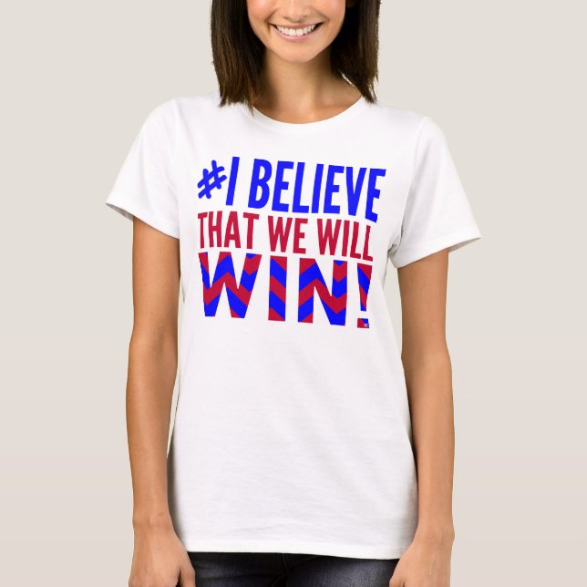 Ich glaube, dass wir USA-T - Shirt gewinnen (Vorderseite)