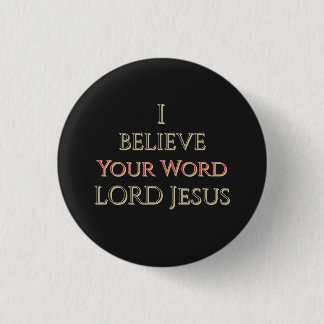Ich glaube deinem Wort HERR Jesus Button