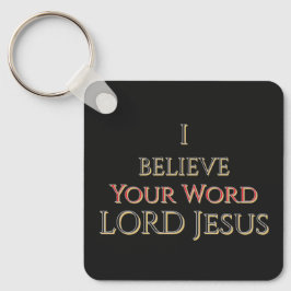 Ich glaube deinem Wort HERR Jesus Schlüsselanhänger