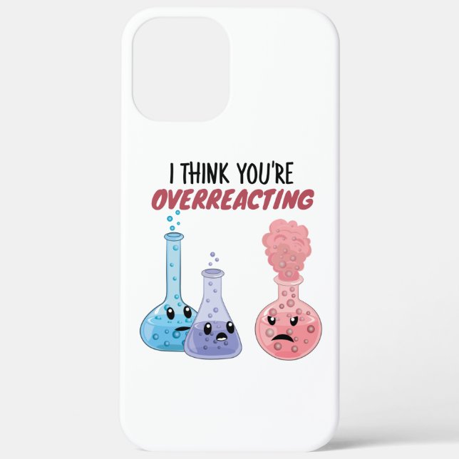 Ich glaube, du überreagierst - Funny Chemistry Case-Mate iPhone Hülle (Rückseite)