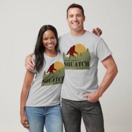 Ich glaube, es gibt einen Platz in diesen Wäldern T-Shirt