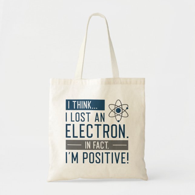 Ich glaube, ich habe ein Elektron verloren, in der Tragetasche (Vorne)