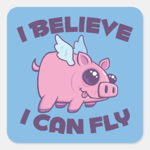 Ich glaube, ich kann fliegen Süßes Kawaii Schweinc Quadratischer Aufkleber