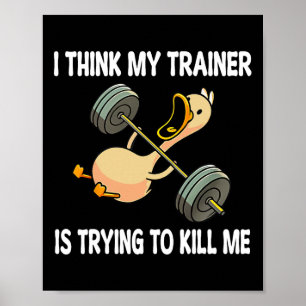 Ich glaube, mein Trainer versucht, mir die sonnige Poster
