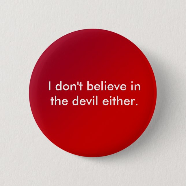Ich glaube nicht an den Teufel auch nicht Button (Vorderseite)