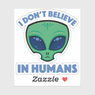 Ich glaube nicht an die Alien des menschlichen Car Aufkleber