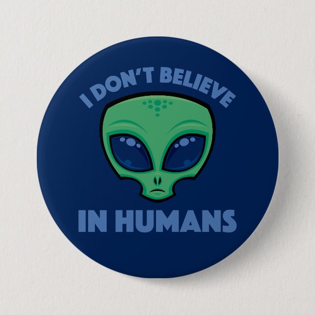Ich glaube nicht an die Alien des menschlichen Car Button (Vorderseite)