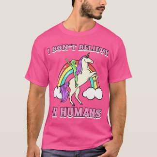 Ich glaube nicht an Human Design Mädchen T-Shirt