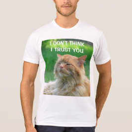 Ich glaube nicht, dass ich dir Orange Kitty vertra T-Shirt