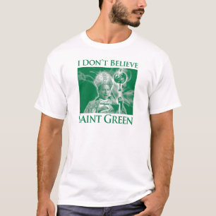 Ich glaube nicht Heilig-Grün T-Shirt
