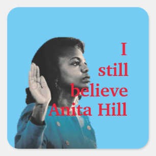 Ich glaube noch an Anita Hill Square Sticker