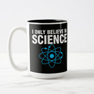 Ich glaube nur an die Wissenschaft Lustiger Wissen Zweifarbige Tasse