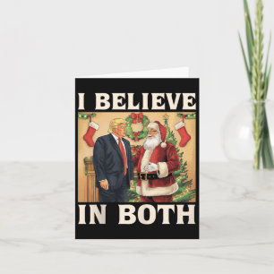 Ich glaube sowohl an Trump als auch an Santa Funny Karte