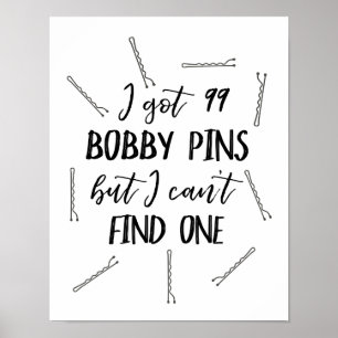 Ich Got 99 Bobby-Buttone, aber ich kann keinen fin Poster