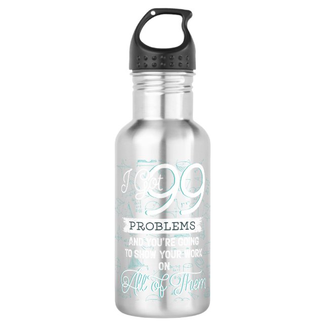 Ich got 99 Probleme Edelstahlflasche (Vorderseite)