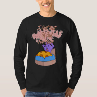 Ich Got aus dem Bett für diese lustige Sassy Sarca T-Shirt