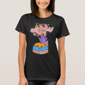 Ich Got aus dem Bett für diese lustige Sassy Sarca T-Shirt