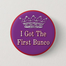 Ich got das erste Bunco Button