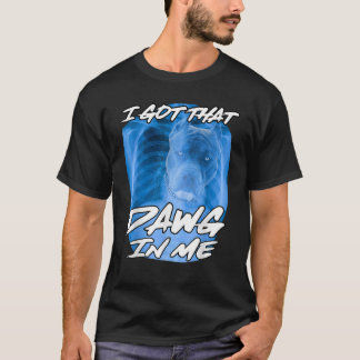 Ich Got, dass Dawg in mir Xray Pitbull Ironic Meme T-Shirt