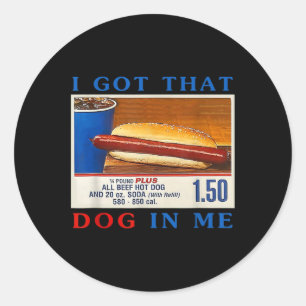 Ich Got, dass Hund in mir lustige Hotdogs Combo 4. Runder Aufkleber