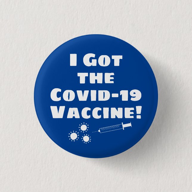 Ich Got den Covid-19 Impfstoff Quirky Simple Blue Button (Vorderseite)