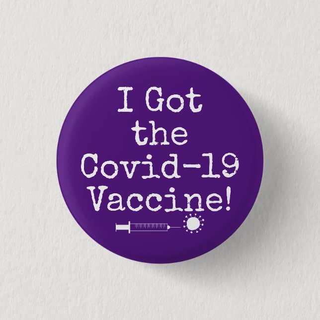 Ich Got den Covid-19 Impfstoff Simple Dark Lila Button (Vorderseite)