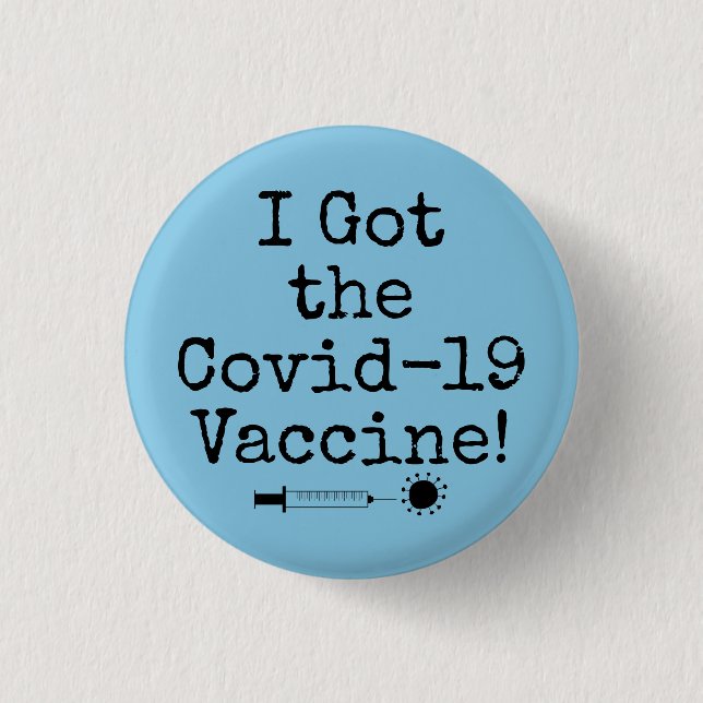 Ich Got den Covid-19 Impfstoff Simple Light Blue Button (Vorderseite)