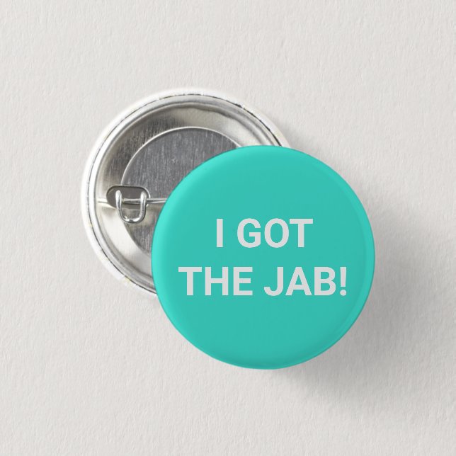 Ich got den Jab-Turquoise-Impfstoff-Button-Knopf Button (Vorne & Hinten)