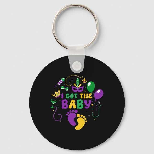 Ich Got die Byby Mardi Gras Karnevalsfeier Schlüsselanhänger (Vorderseite)
