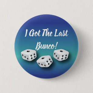Ich got die Letztes Bunco glücklichen Würfel Button