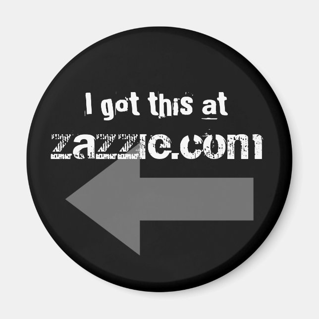 Ich got dies unter Zazzle.com Magnet (Vorne)