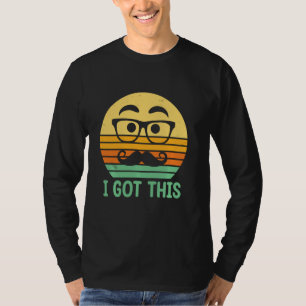 Ich Got diese positive Zitate Vater Positivität Da T-Shirt