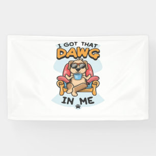 Ich Got diesen Hund in meinem klassischen T - Shir Banner