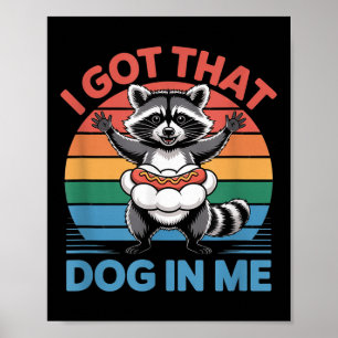 Ich Got diesen Hund in mir kühne Motivation Graphi Poster