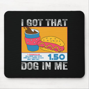 Ich Got diesen Hund in mir lustige Hot Dog Combo 4 Mousepad