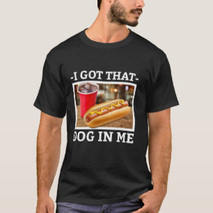 Ich Got diesen Hund in mir lustige Hot Dogs Combo  T-Shirt