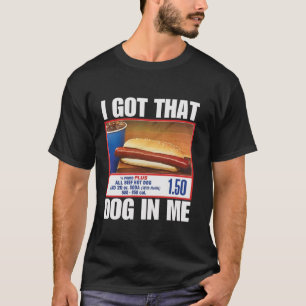 Ich Got diesen Hund in mir lustige HotDogs Combo 4 T-Shirt