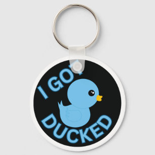 Ich Got Ducked Blue Schlüsselanhänger