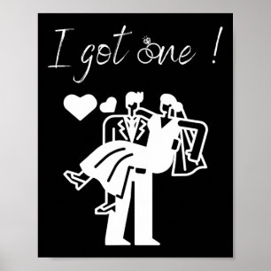 Ich Got eine Funny Bride Men Groom Wedding Party J Poster